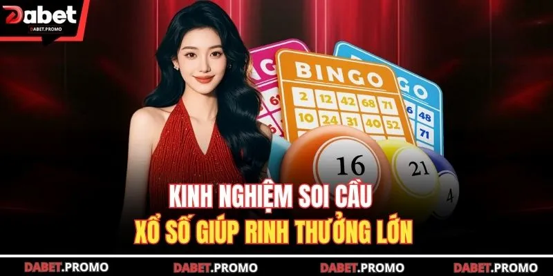 Kinh nghiệm soi cầu xổ số giúp rinh thưởng lớn