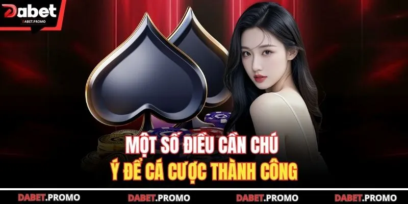 Một số điều cần chú ý để cá cược thành công